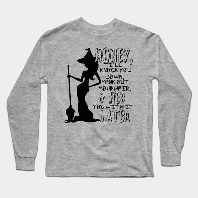Not That Witch Long Sleeve T-Shirt by Booze + Spirits Podcast